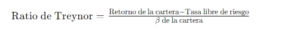 ¿Qué es el Ratio de Treynor ?